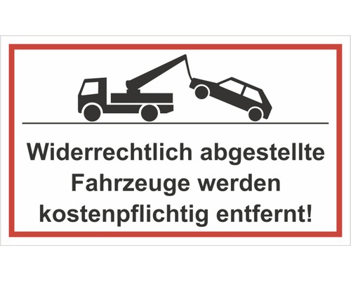 Panneau « Les véhicules garés sur des emplacements interdits seront enlevés par la fourrière ! » 250x150 mm