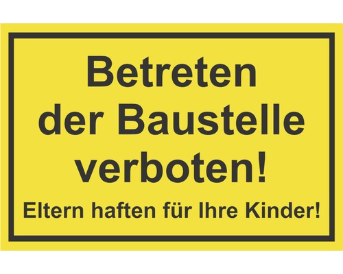 Panneau « Accès au chantier interdit ! » « Les enfants sont sous la responsabilité de leurs parents ! » 300x200 mm